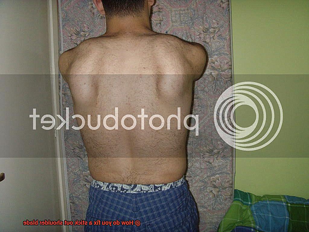 How do you fix a stick out shoulder blade-5